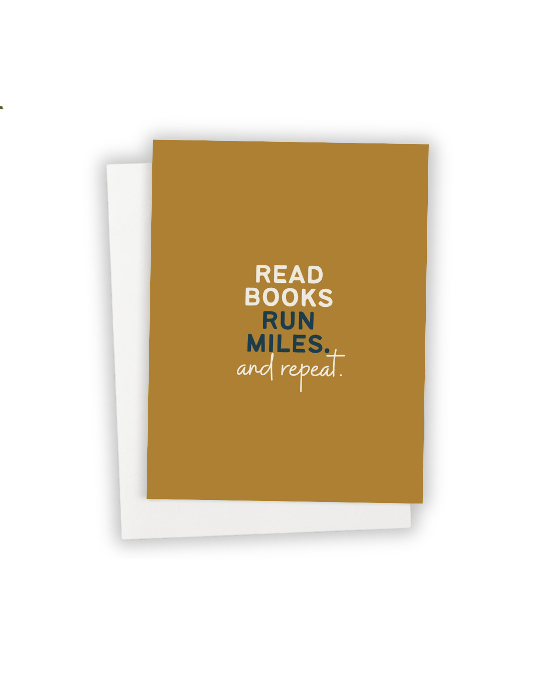 Read Books. Run Miles.